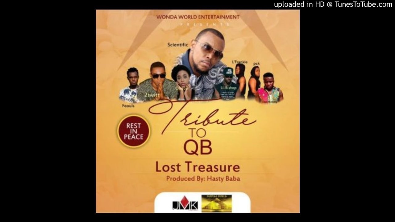 Scientific Feat. Liberian All Star - Lost Treasure{Tribute To QB} [Prod. Hasty Baba] (NEW MUSIC 2017