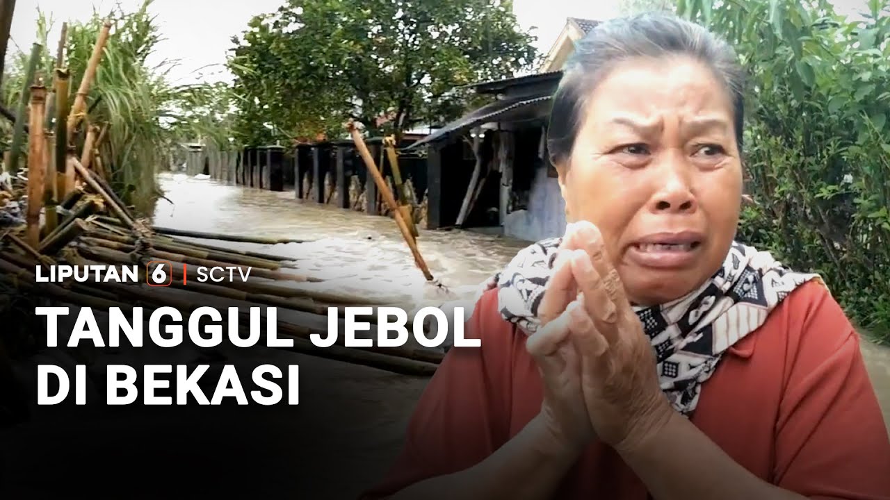 Tanggul Jebol di Bekasi, Banjir Meluap ke Permukiman | Liputan 6