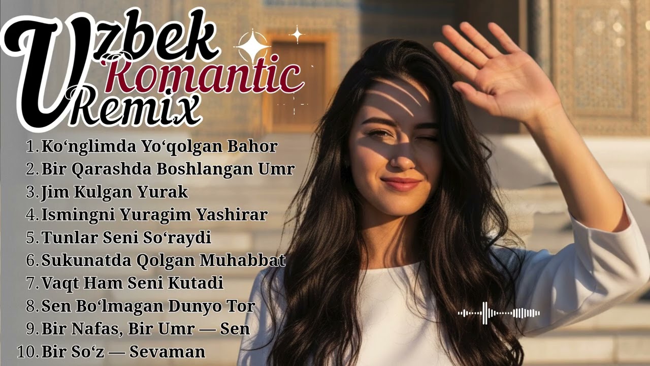 Uzbek Love Chill Playlist 2026 ✨ | Relaxing Romantic Remix Vibes