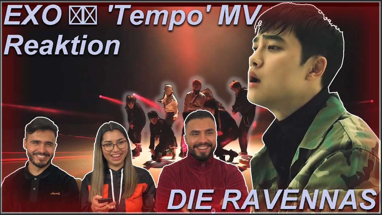 Reaktion auf EXO 엑소 'Tempo' MV | Die Ravennas