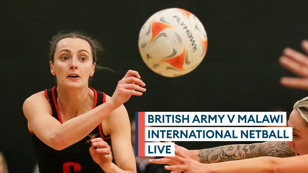 In full: British Army v Malawi | International Netball