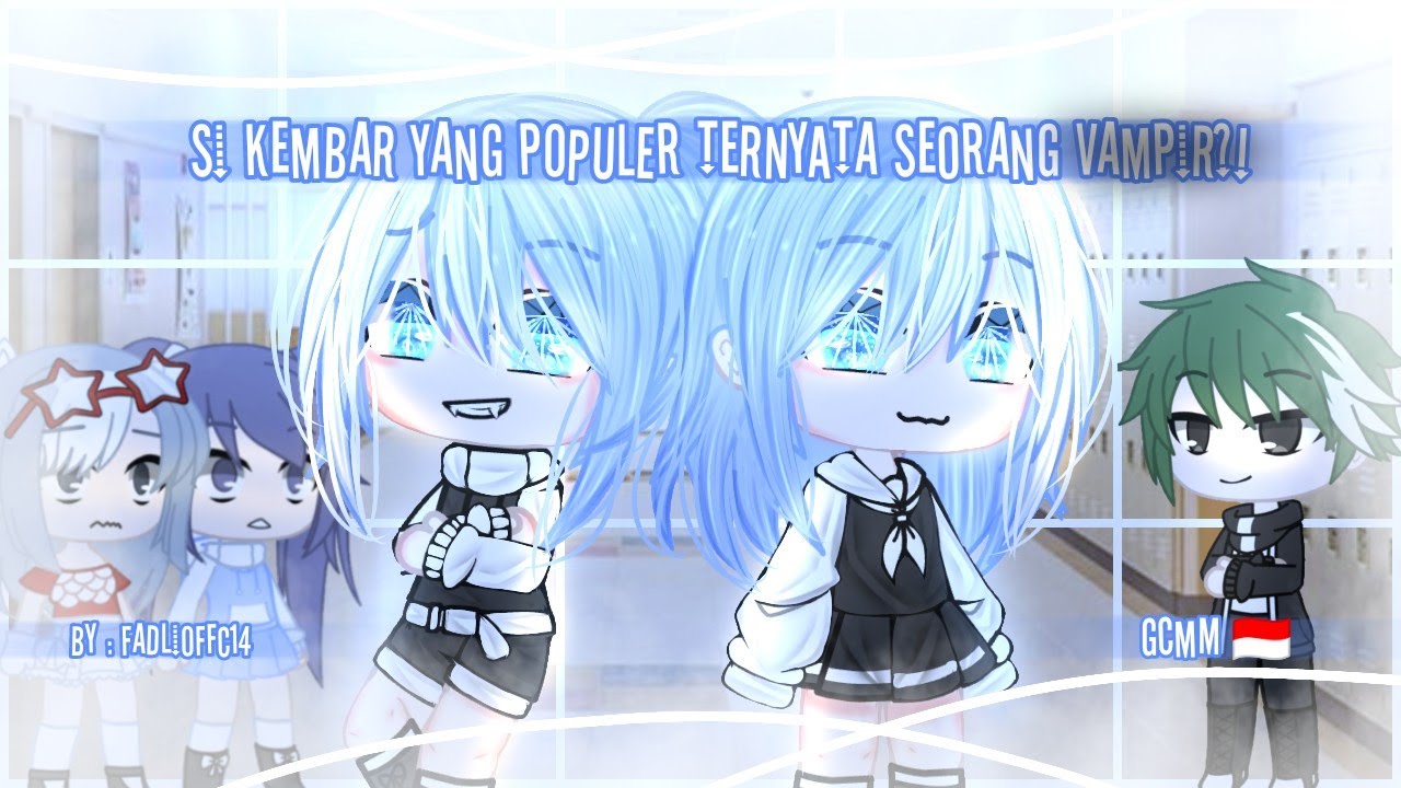 Si Kembar Yang Populer Ternyata SeOrang Vmpir?! || Gacha Club Indonesia || GCMM Indonesia 🇮🇩