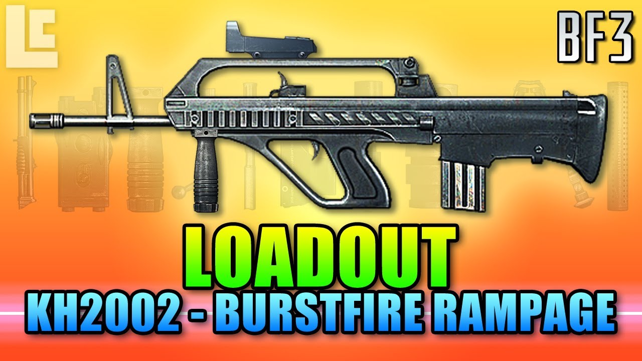 Loadout - KH2002 Burstfire Rampage Style! (Battlefield 3 Gameplay/Commentary)