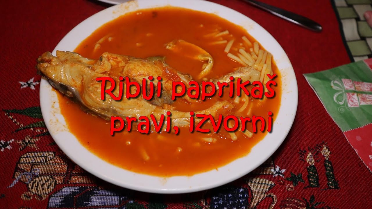 Riblji paprikaš - izvorni, pravi