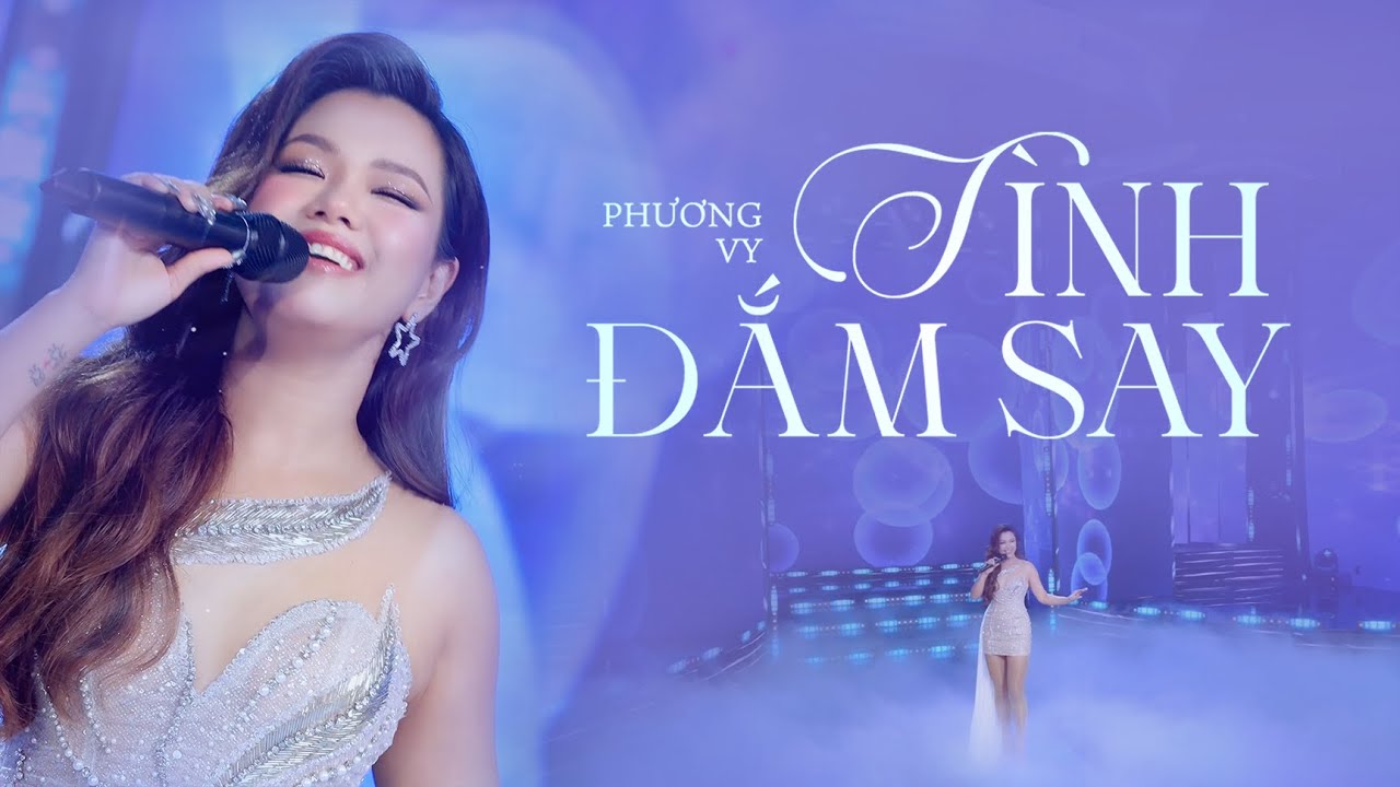 TÌNH ĐẮM SAY | PHƯƠNG VY