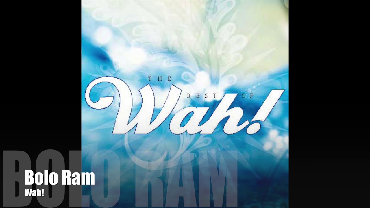 Wah! BEST OF WAH! - Bolo Ram