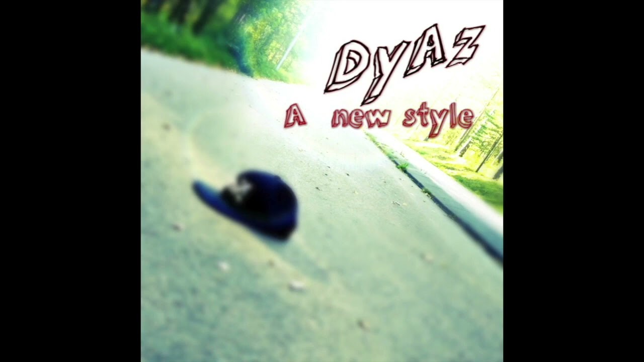DyAz - A new style (Compilation 2014 - 2016)