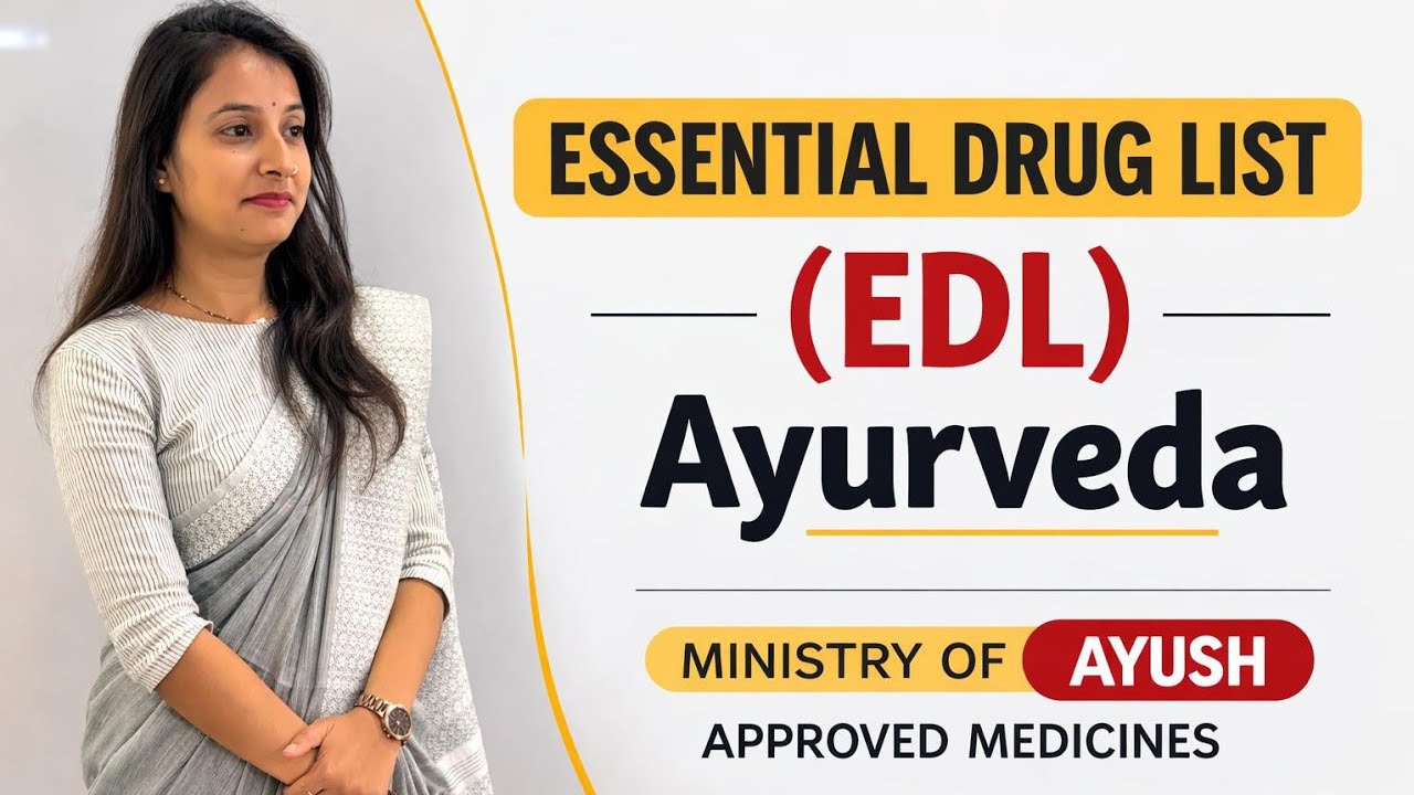 Essential drug list (EDL) Ayurveda | Ministry of Ayush EDL full details | Every BAMS must know