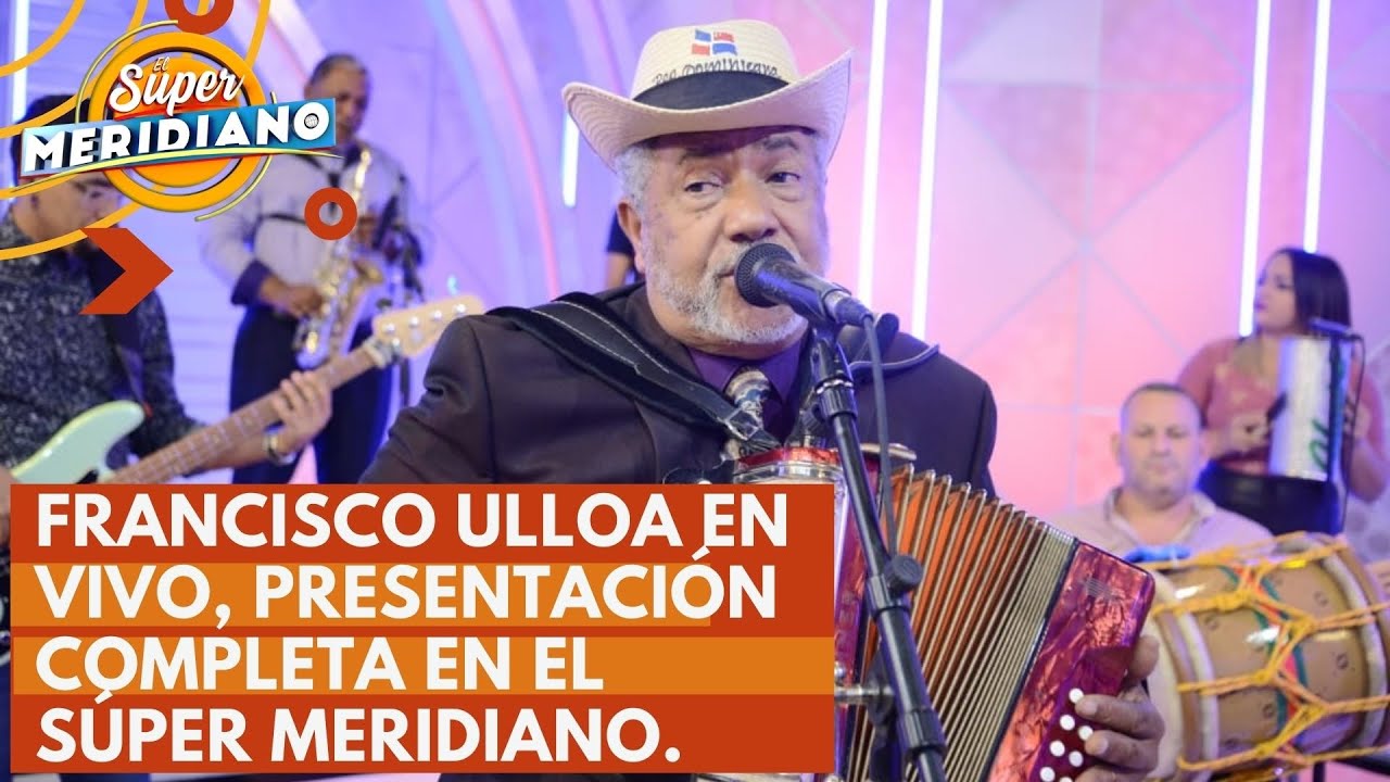 Francisco Ulloa en vivo presentacion completa en El Super Meridiano