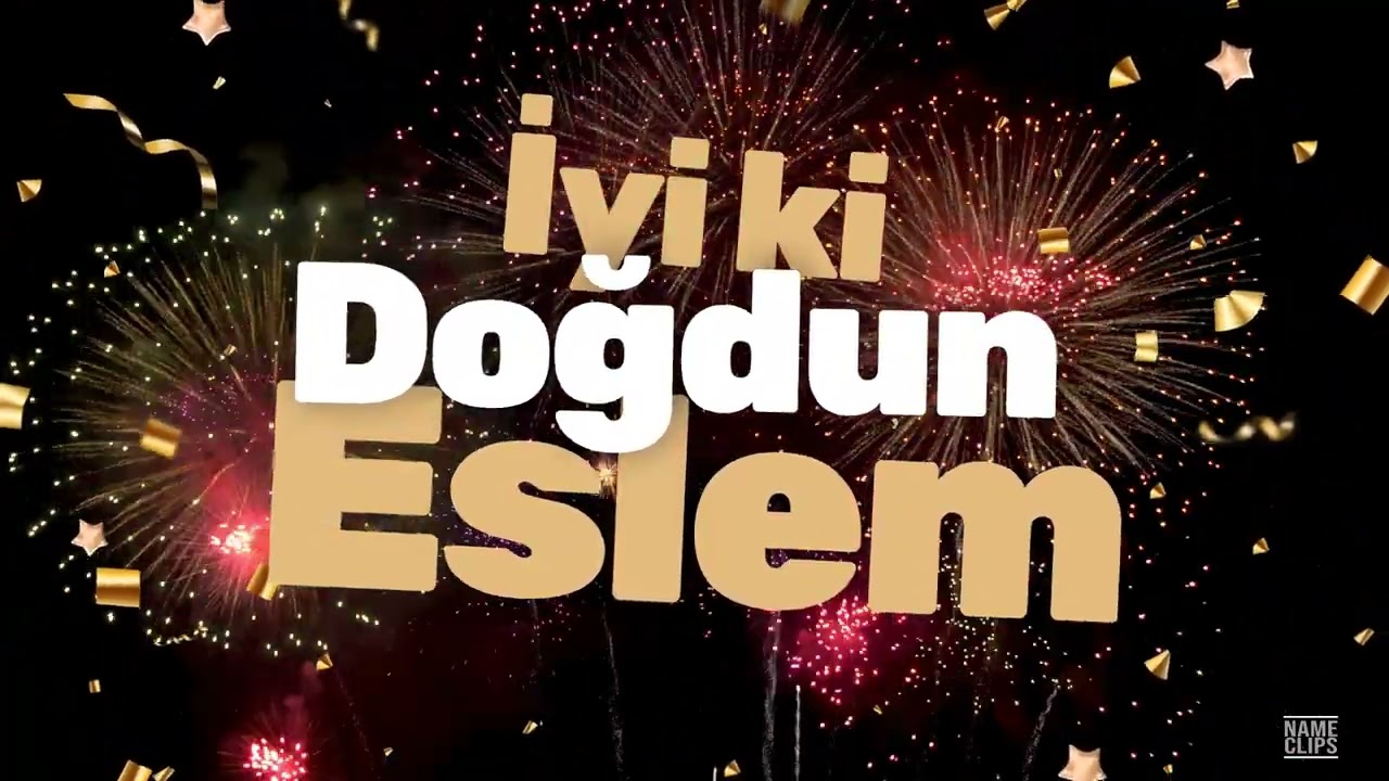 İyi ki Doğdun Eslem 🎉 Eslem İçin Özel Doğum Günü Videosu | İsme Özel Kutlama Klibi 🎈