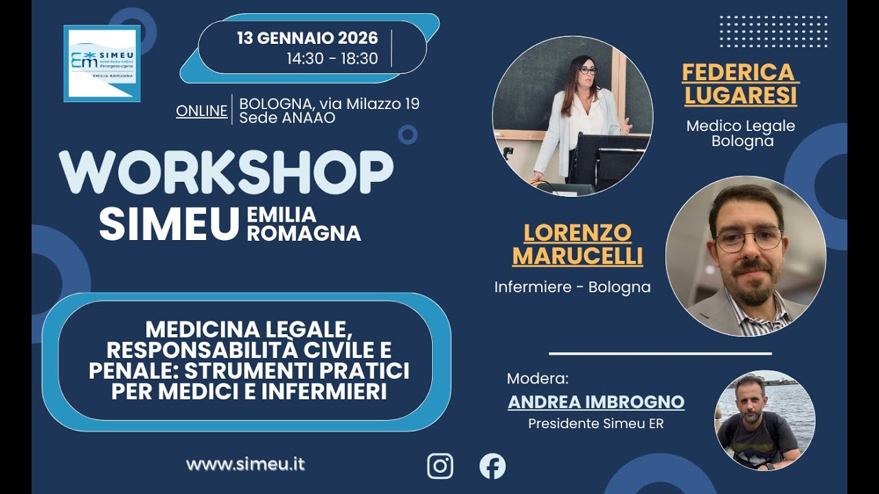 Workshop Simeu ER: Medicina Legale, responsabilità civile e penale - SECONDA PARTE