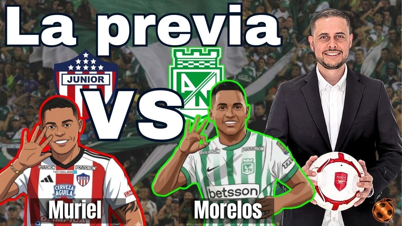 Junior vs Nacional La Previa fecha 3 FPC