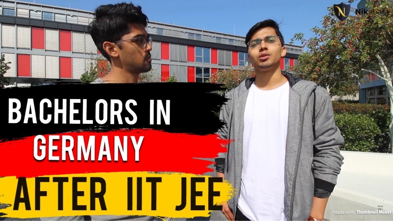Bachelors in Germany after IIT JEE (mains + advanced)