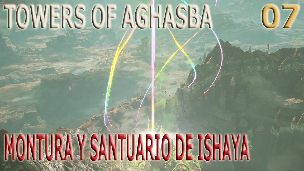 Montura y Santuario de Ishaya. TOWERS OF AGHASBA. 07