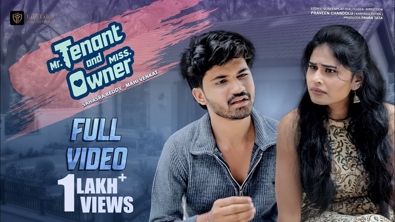 Mr. Tenant & Miss. Owner | FULL VIDEO | Telugu Short Series 2026 | Tall Talez Productions