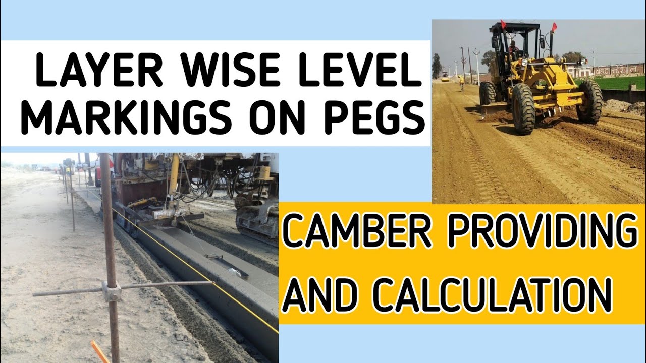 LAYER WISE LEVEL MARKING ON PEGS | CAMBER CALCULATIONS AND PROVIDING METHODE