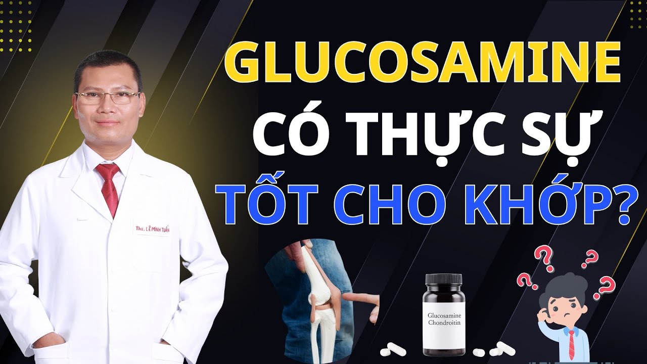 Glucosamine Có Thực Sự “NUÔI SỤN”? Hay Chỉ Là Quảng Cáo Thổi Phồng? | Tuấn Thầy Thuốc