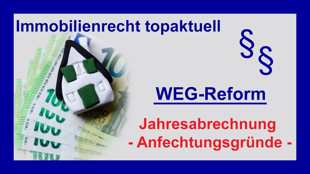 WEG-Reform 2020 – Jahresabrechnung, richtiger Anfechtungsgrund | Tutorial