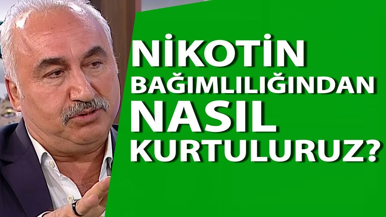 Nikotin bağımlılığından kurtulma yolları / Dr. Faruk Öncel