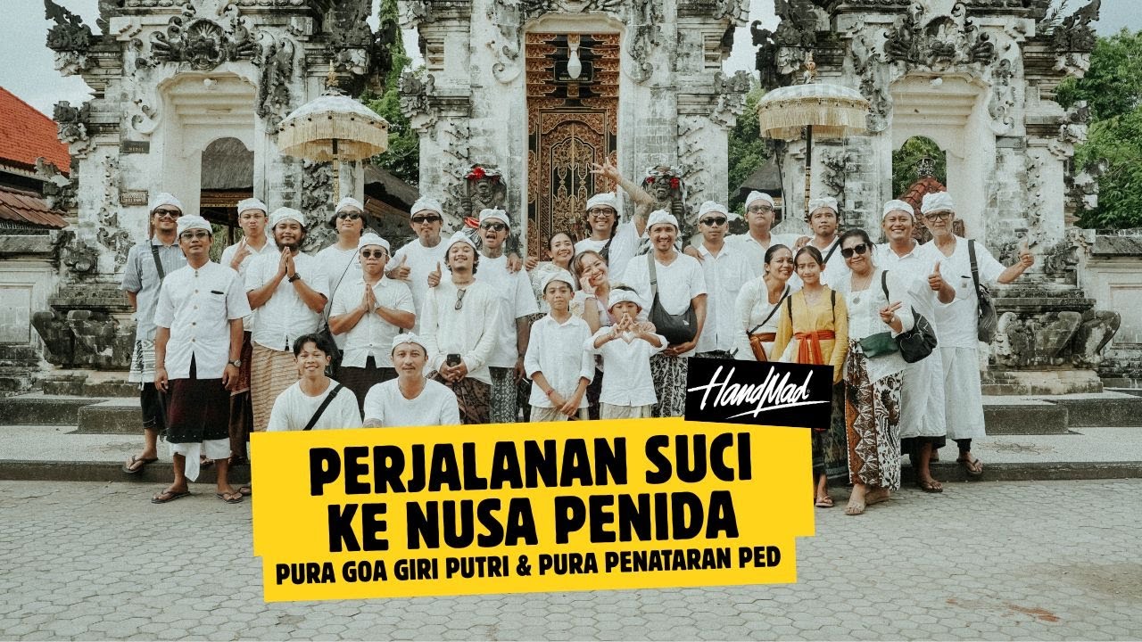 HANDMAD - Perjalanan Suci ke Nusa Penida | Pura Goa Giri Putri & Pura Penataran Ped