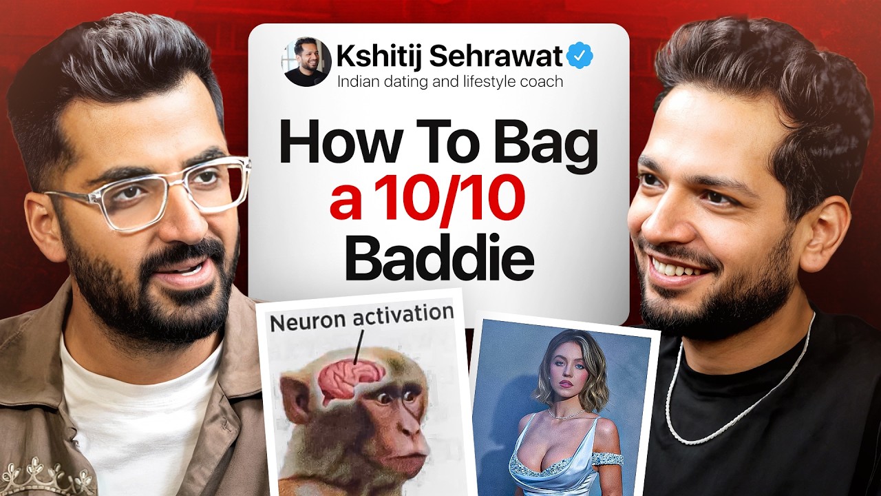 The Science Behind Bagging a 10/10 Baddie | Dostcast w/ India’s #1 Dating Coach @IronManLifestyle