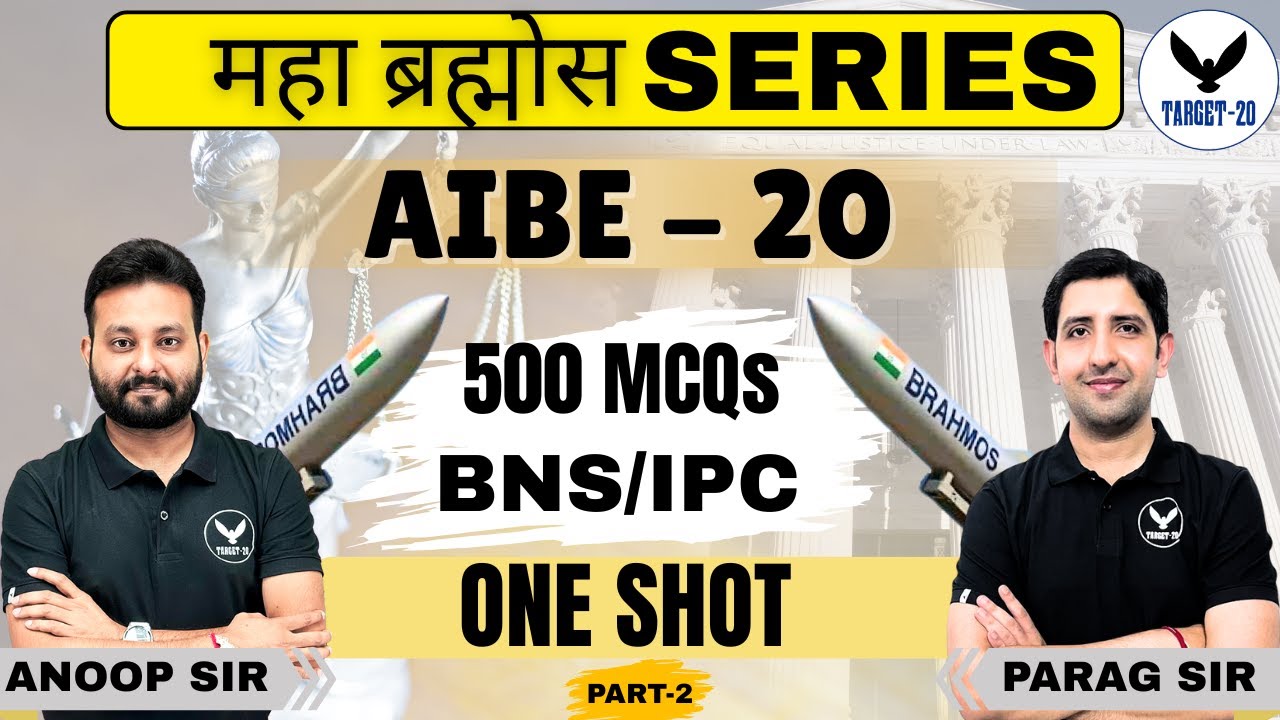AIBE 20 Preparation |MAHA BRAHMOS SERIES |500 MCQs BNS/IPC |Part-2|One Shot by Anoop Sir & Parag Sir