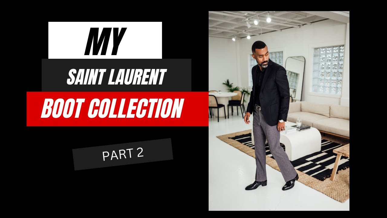 My SAINT LAURENT BOOT COLLECTION!! (Part 2)