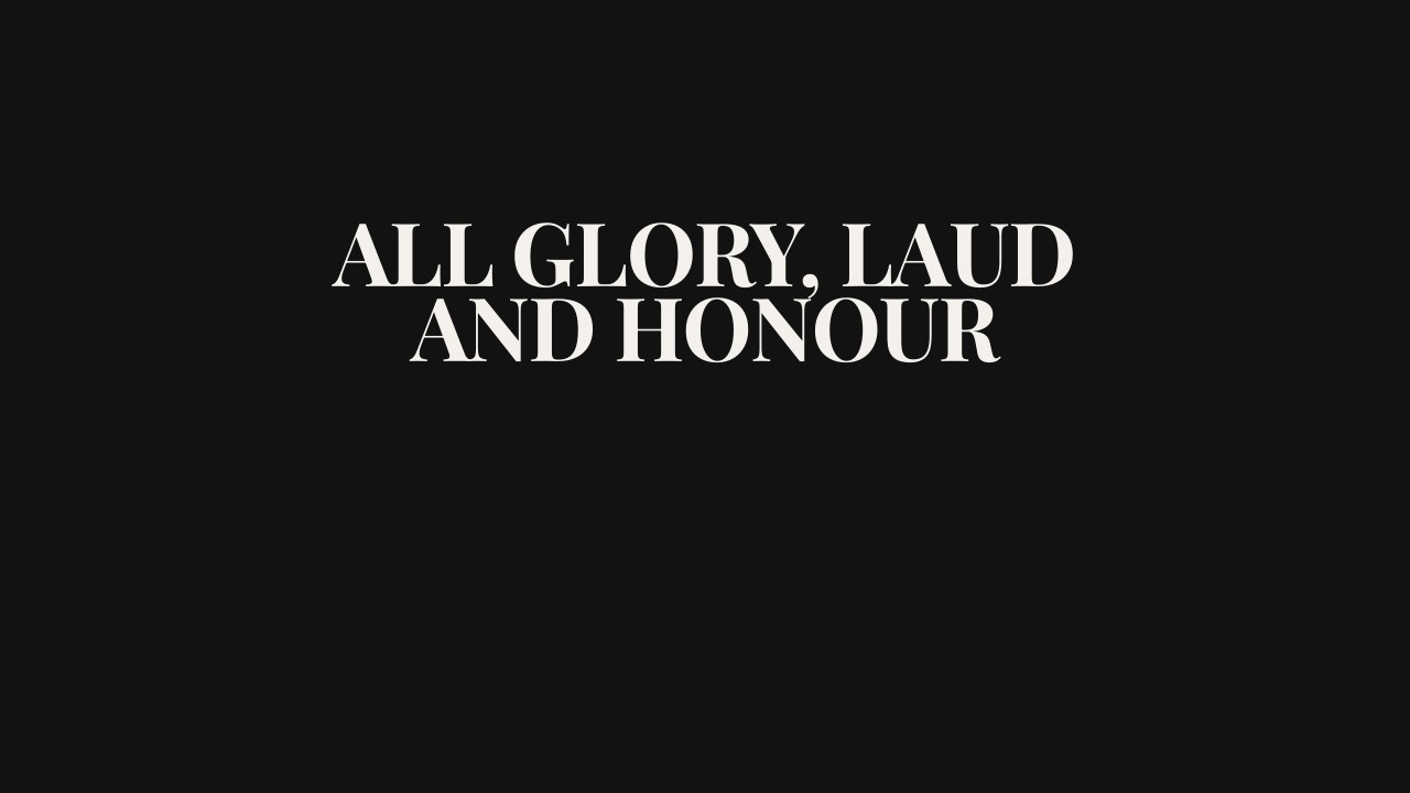 All Glory, Laud, and Honour | Contemporary Worship Hymn