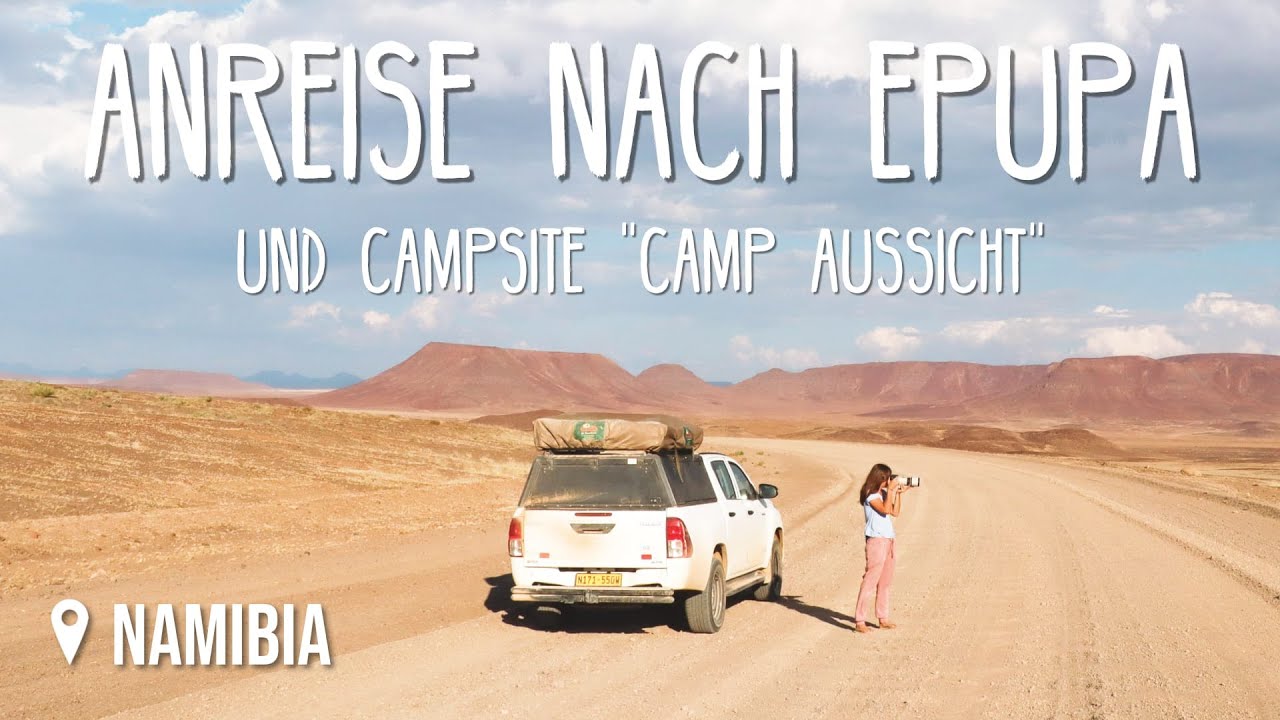 Anreise nach Epupa • Namibia Roadtrip • Weltreise Vlog #145