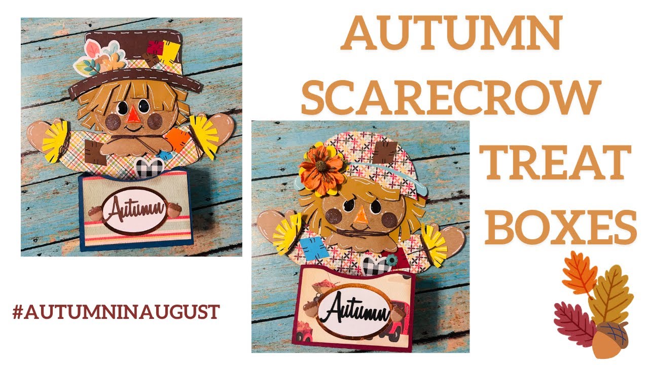 Autumn Scarecrow Treat Box ~ My Scrap Chick SVG ~ 