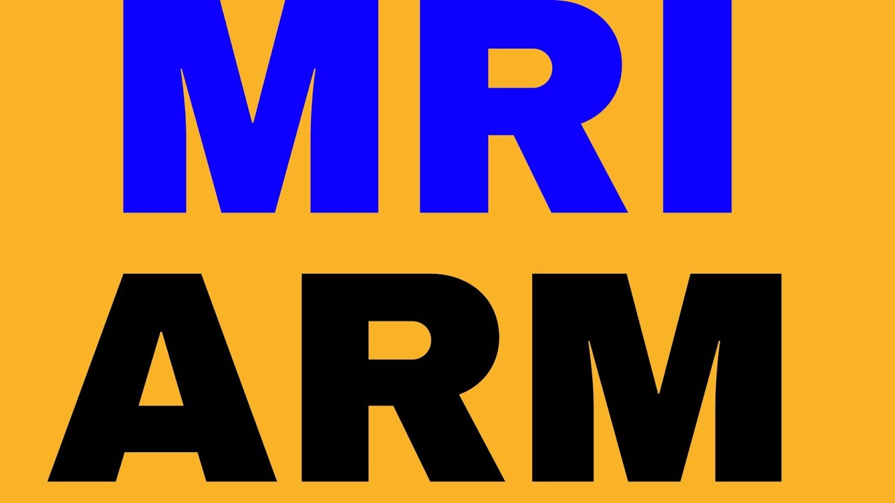 HOW TO DO MRI ARM