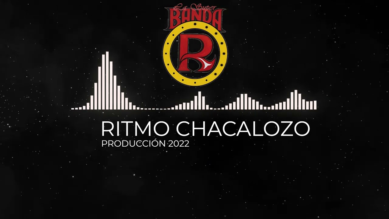 02. Ritmo Chacalozo - Súper Banda R