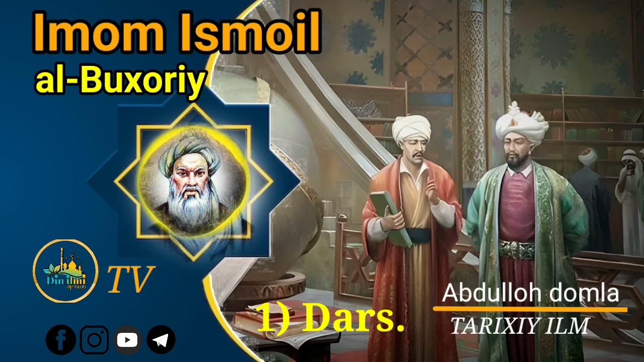Imom al-Buxoriy haqida dars