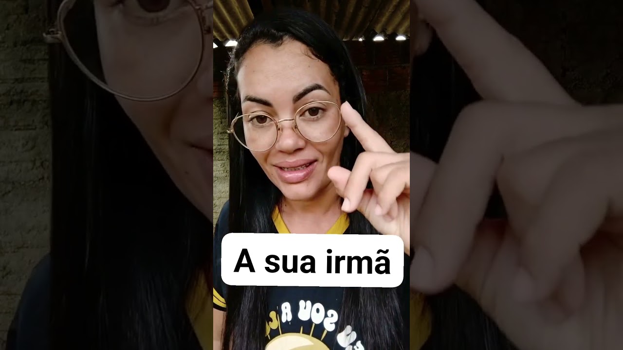A sua irmã