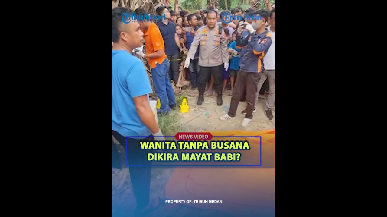 WANITA TANPA BUSANA&nbsp;Sempat Dikira Bangkai Babi❓