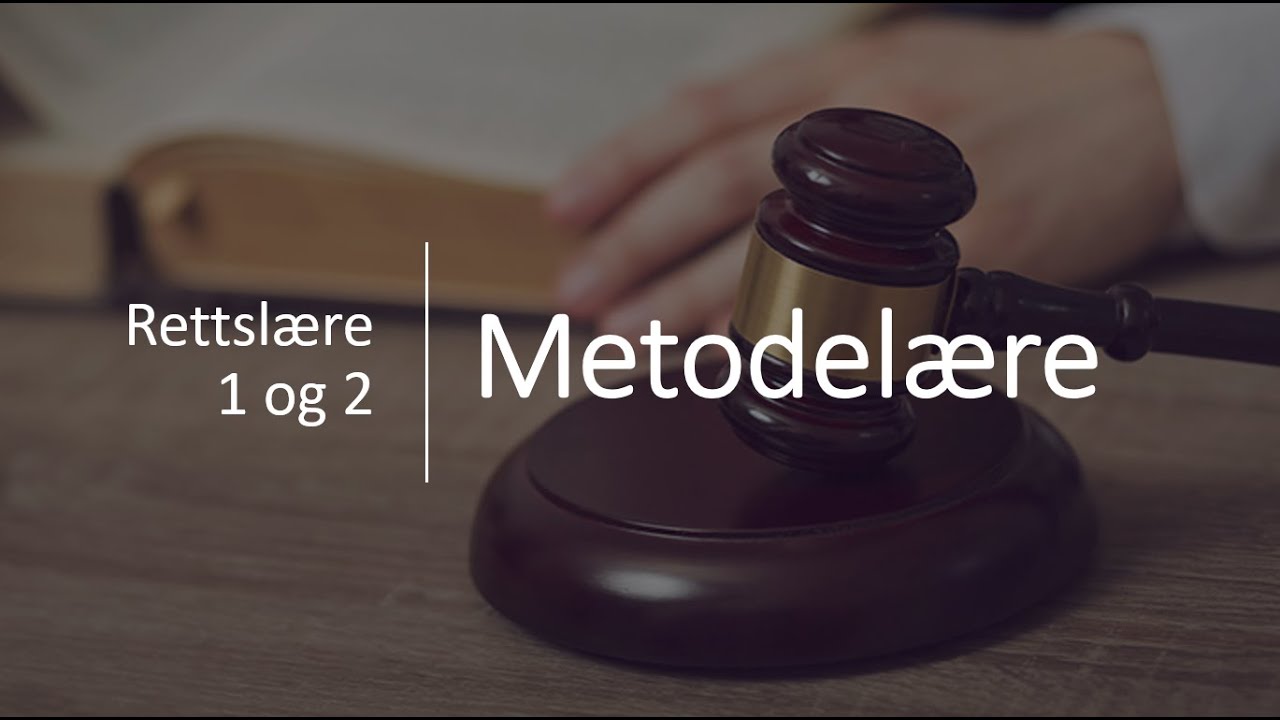 Rettslære 1 og 2: Metodelære