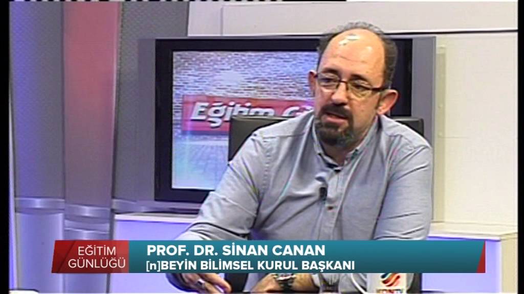 EĞİTİM GÜNLÜĞÜ - BEYNİMİZ NASIL ÖĞRENİR?  PROF.DR. SİNAN CANAN -   17 03 2016