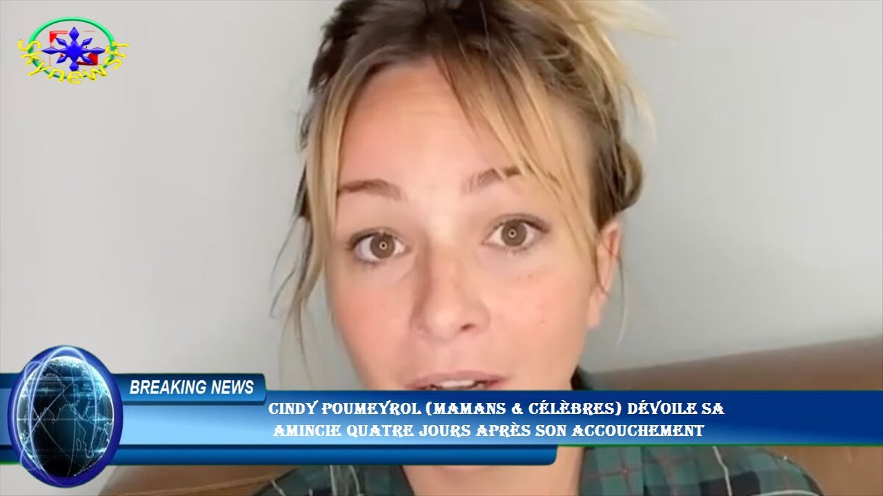 Cindy Poumeyrol (Mamans & Célèbres) dévoile sa  amincie quatre jours après son accouchement