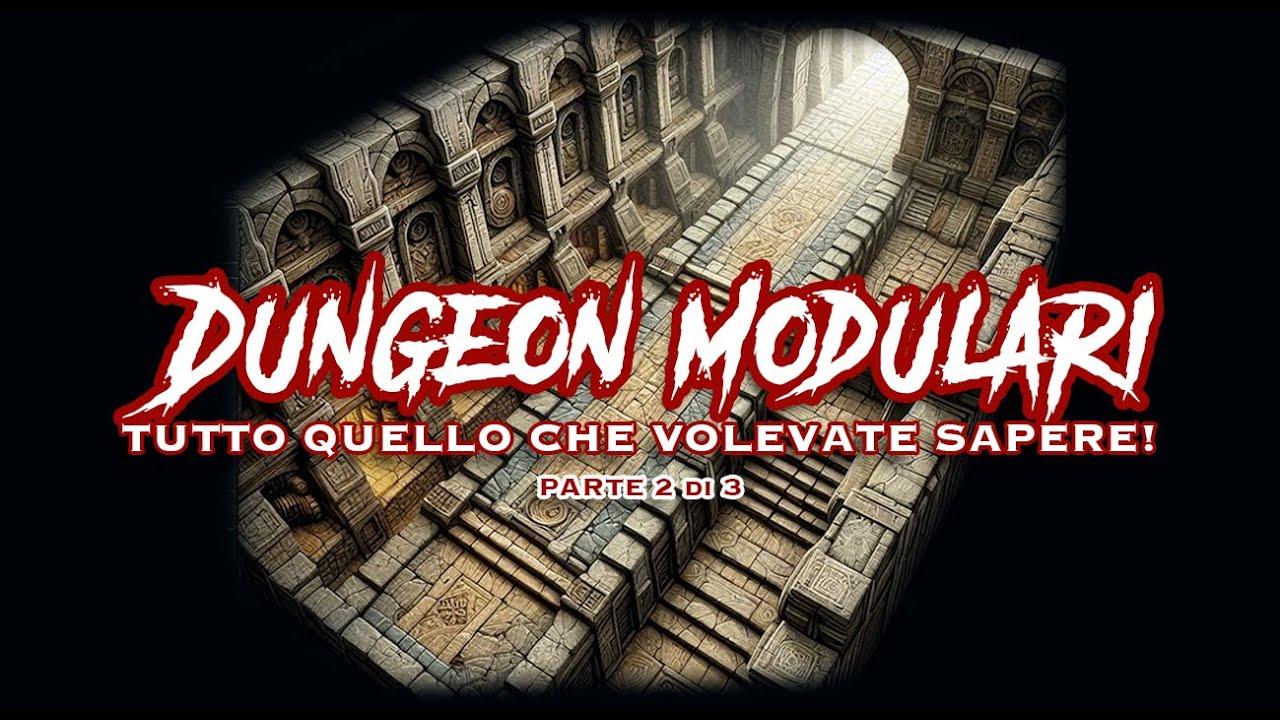 DUNGEON MODULARI parte 2 di 3