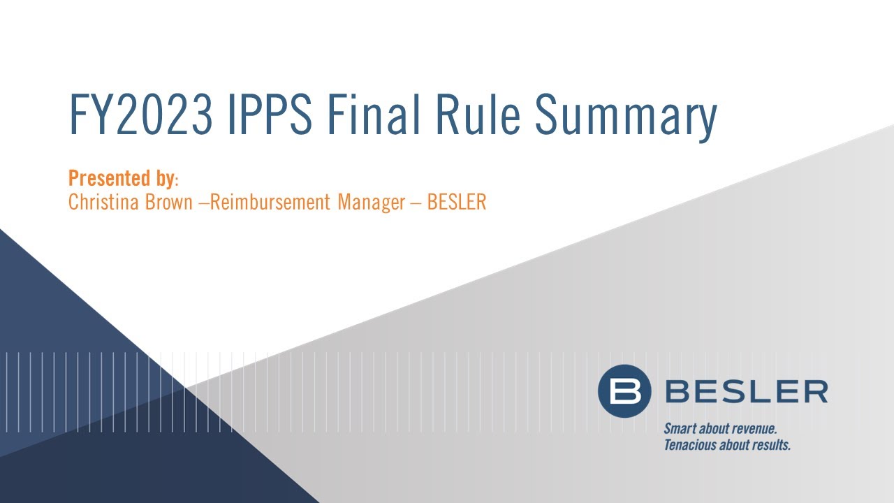BESLER Webinar: FY 2023 IPPS Final Rule Summary