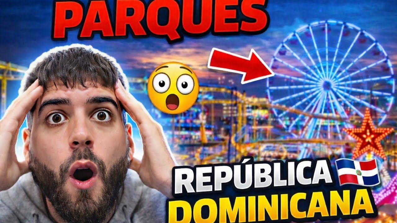 CUBANO 🇨🇺 ALUCINA!!! ASÍ SON LOS PARQUES DE DIVERSIONES 🎡 EN REPÚBLICA DOMINICANA!!! 😱🇩🇴