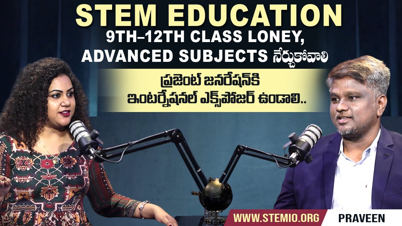 STEM Education in Enhancing Student&rsquo;s Success | STEM Learning in India | Praveen | SumanTV