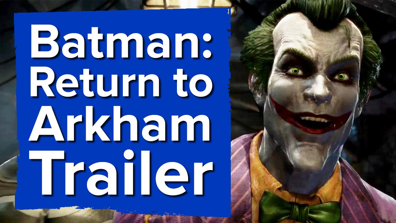 Batman: Return to Arkham Trailer
