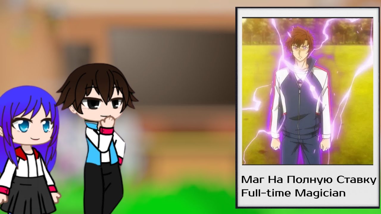 [Ru/Eng]reaction to tt Mag Full-time Reaction To Mo Fanya {Gacha react}