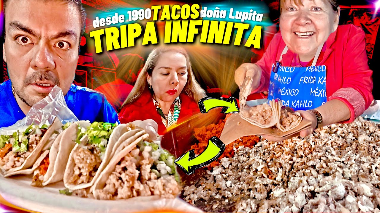 donde la TRIPA ES INFINITA.. desde 1990 los inigualables TACOS CALLEJEROS de Lupita