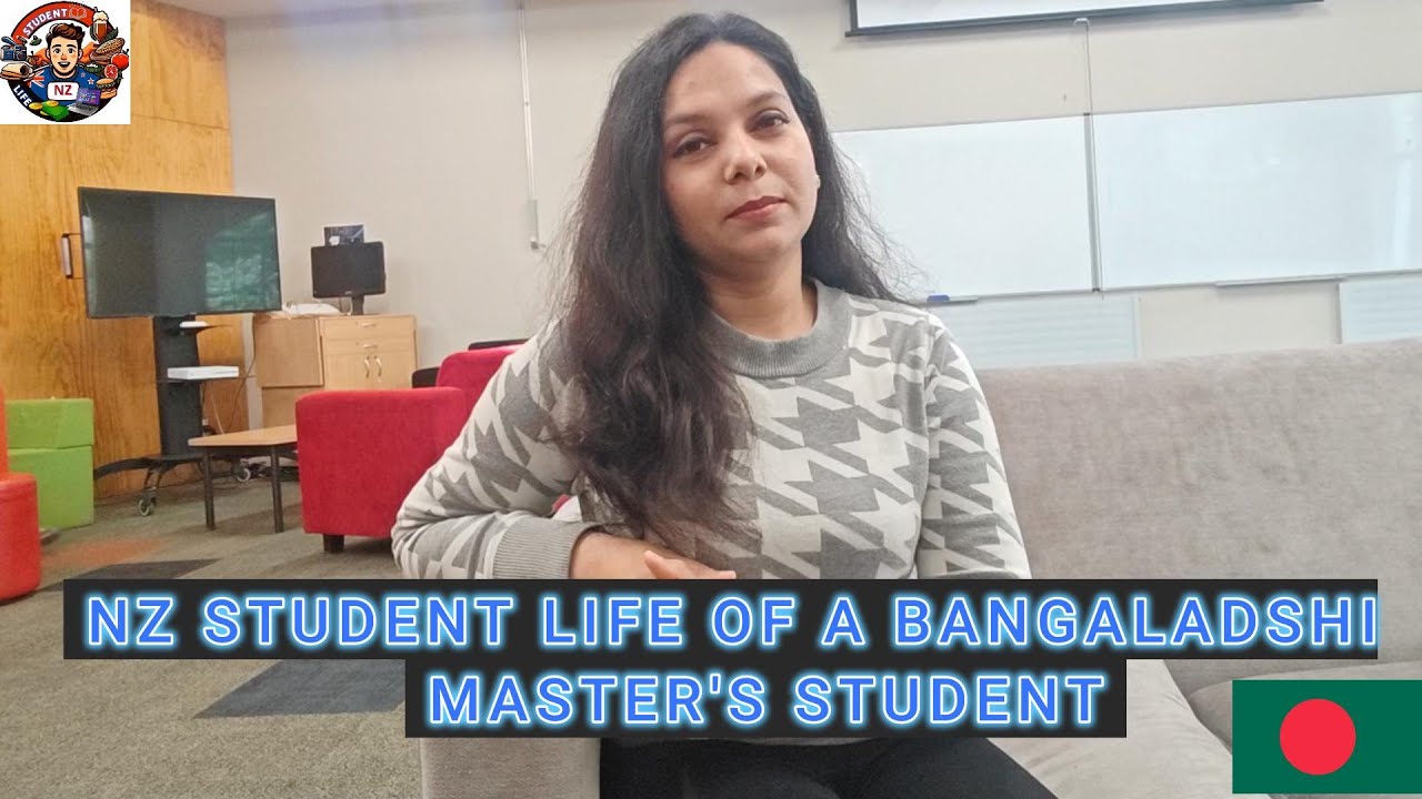 STUDENT LIFE NZ  - BANGLADESH MASTER'S STUDENT