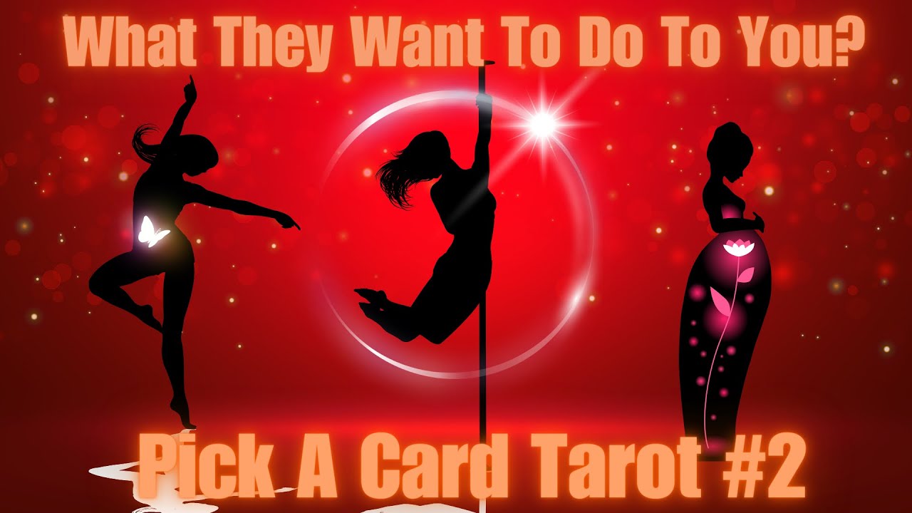 18+ What They Want To Do To You? (If they could 👀) #2 (🔞MATURE) 🔮Tarot Pick A Card Reading 🔮