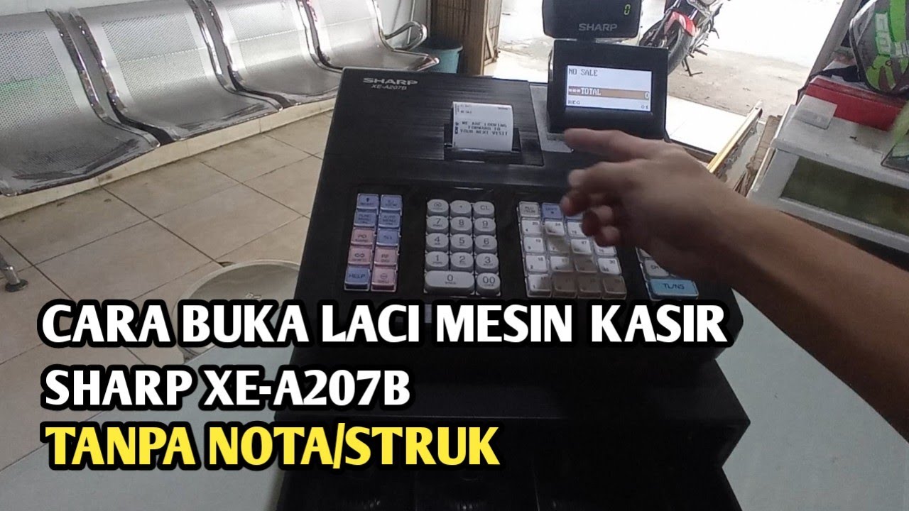cara membuka laci kasir Sharp XE-A207B tidak mencetak struk