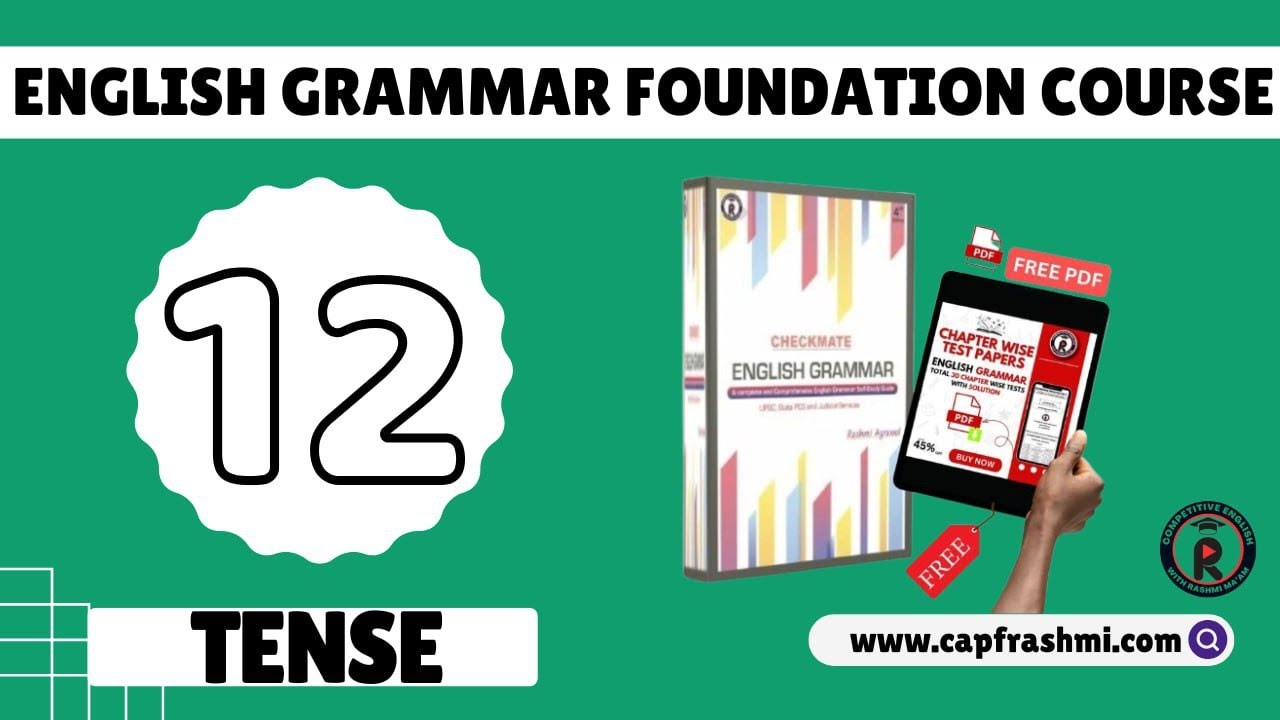 12.Tense || Grammar Foundation Course || UPSC CAPF, Civils, PCS, Judiciary - By Rashmi Ma'am