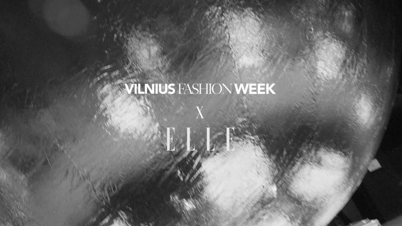 ELLE Iconic Night | BTS Documentary | Vilnius Fashion Week